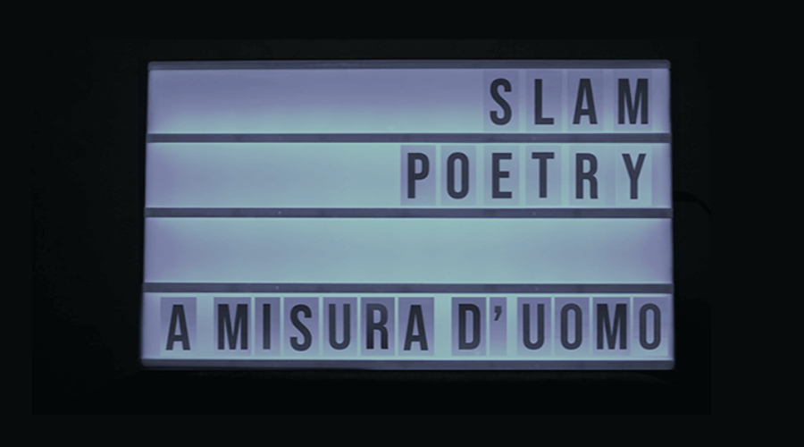 slam poetry: a misura d'uomo