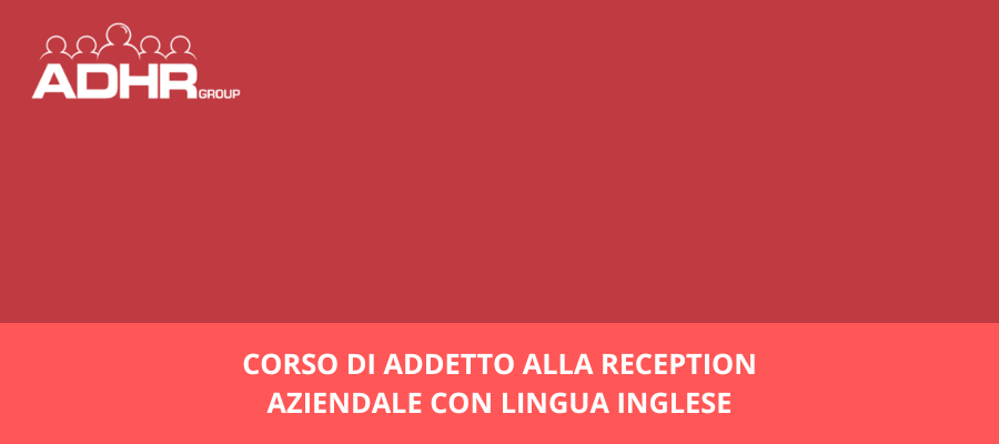 ban CORSO DI ADDETTO ALLA RECEPTION AZIENDALE CON LINGUA INGLESE.png