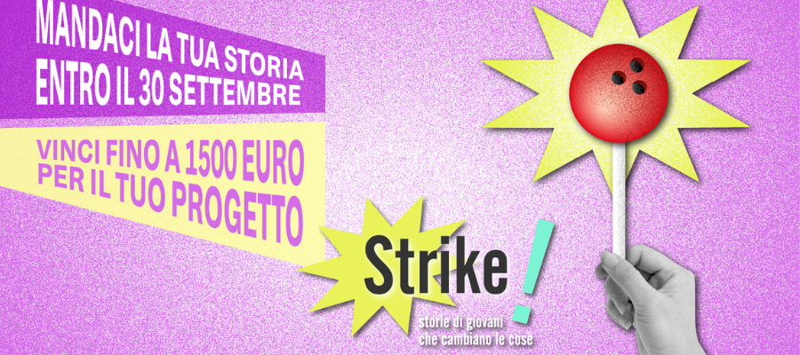 locandina con scritto Strike, mandaci la tua storia entro il 30 settembree un lecca lecca 