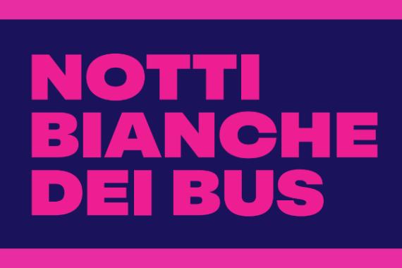 notti bianche dei bus