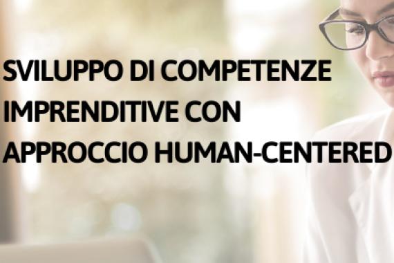 Corso  Sviluppo di competenze imprenditive con approccio human-centred