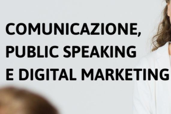 Corso Comunicazione, Public Speaking e Digital Marketing