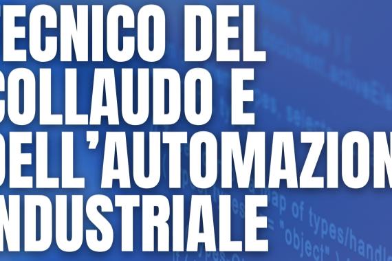 Corso Tecnico della programmazione, configurazione e collaudo id sistemi PLC e IoT per l'automazione