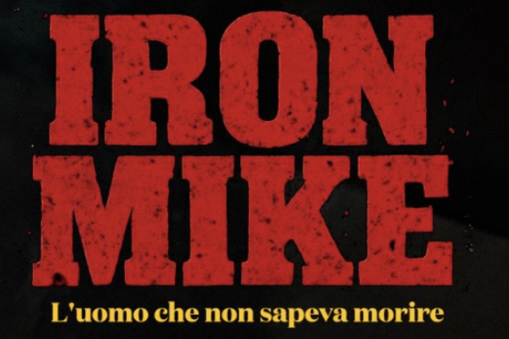 Iron Mike - L'uomo che non sapeva morire